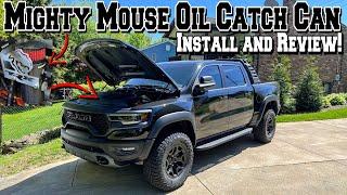 SAVE Your RAM 1500 TRX ENGINE! Mighty Mouse Oil Catch Can Install AND Review!