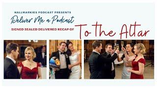 Deliver Me A Podcast Ep. 45: To The Altar Recap Part 1