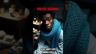 A Prayer   Combating Insomnia, Ya!  