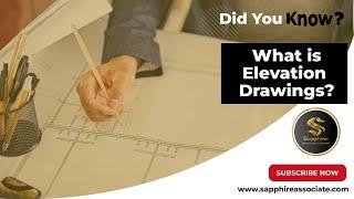 What is Elevation Drawing? - Did You Know? | Sapphire Builders & Associates