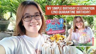 MY SIMPLE BIRTHDAY CELEBRATION | 2nd Quarantine Birthday