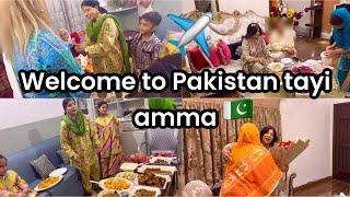 WELCOME TO PAKISTAN TAYI AMMA ️| TAYI AMMA KA WELCOME KIYA | TEA AT COUSIN SISTERS HOUSE