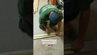 Basement Gurus got it wrapped tight!