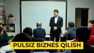 Pulsiz biznes qilish | Пулсиз бизнес қилиш