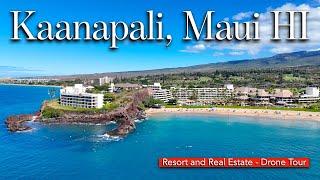 Kaanapali Beach, Maui HI - Resort & Real Estate Drone Tour