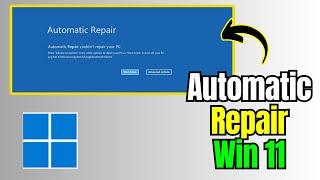 How to Automatic Repair Windows 11 | Fix Startup Issues Easily