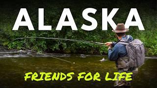 Friends for Life — An Alaskan Fly Fishing Adventure