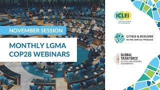 11th Monthly LGMA COP28 Webinar - 23 November, 16:00 (CEST) Session