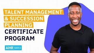 Talent Management & Succession Planning Certificate Program Course Overview