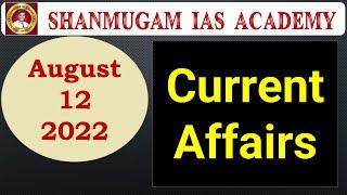 Current Affairs 2022 - Current Affairs Today / Current Affairs in Tamil / August 12