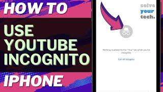 iOS 17: How to Go Incognito in YouTube on iPhone