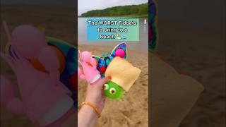 The WORST Fidgets to Bring to the Beach! 