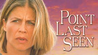 Point Last Seen | Full Thriller Movie | Linda Hamilton | Kevin Kilner | Mary Kay Place