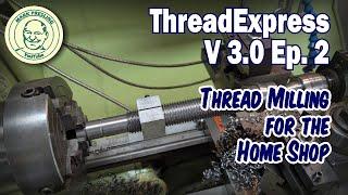 ThreadExpress V3. Ep.2 Machining the Spindle/Leadscrew