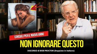 Come rimanere positivi e felici tutto il tempo - Bob Proctor italiano