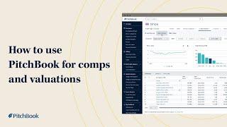 How to use PitchBook for Comps and Valuations