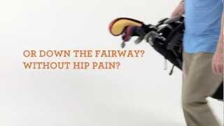 Hip Pain when Climbing the Stairs or Walking the Fairway