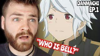 WHO IS BELL??!! | Is It Wrong to Try to Pick Up Girls in a Dungeon? | EPISODE 1 | DANMACHI REACTION!