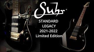 SUHR STANDARD LEGACY 2021 2022 Limited Edition