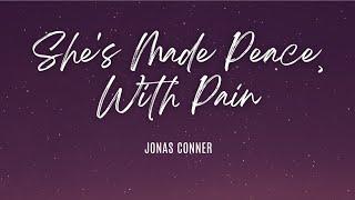 She's Made Peace With Pain - Jonas Conner