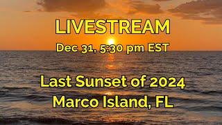 Last Marco Island Sunset of 2024 - LIVESTREAM