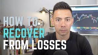 How to recover trading losses (a proven approach for making back trading losses)