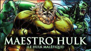 L'origine du puissant MAESTRO (le hulk maléfique)