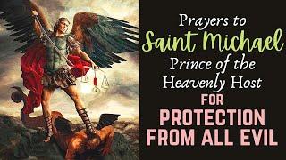  Prayers to St Michael for Protection from Evil & Disruptive Thoughts