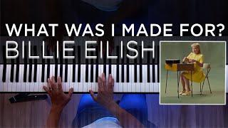 What Was I Made For? (BEAUTIFUL Piano Cover) | Billie Eilish