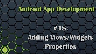 Android App Development Tutorial 18: Adding Properties To Widgets/Views