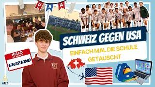 Einfach mal die Schule GETAUSCHT: Schweiz gegen USA  | Schüleraustausch mit AIFS