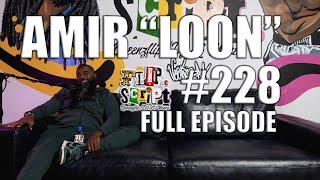 F.D.S #228 - LOON - TALKS RELIGION, BAD BOY, MASE, & BEING SNITCHED ON - FULL EPISODE