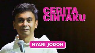 Cerita Cintaku: Nyari Jodoh