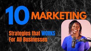 10 Marketing Strategies Guaranteed to Grow ANY Business #business #money #work