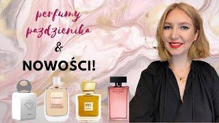 NOWOŚCI, ROZCZAROWANIA I MIŁOŚCI czyli PERFUMY PAŹDZIERNIKA | MissPotocky