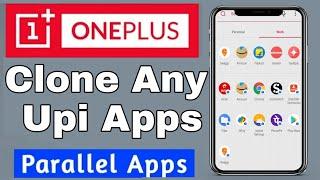 OnePlus Dual Apps Settings Enable | OnePlus Parallel Apps 2021Clone Any Apps OnePlus Phones .UPI etc