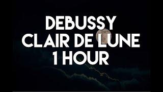 Debussy - Claire de Lune - 1 Hour, Piano Music