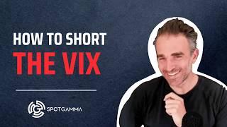 How to Short the VIX