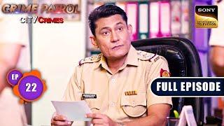 Three Victims | Crime Patrol - City Crimes - Ep 22 | Full Episode | 22 Sep 2024