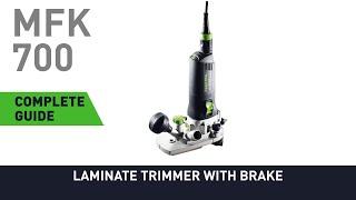 Complete guide to MFK 700 Laminate Trimmer