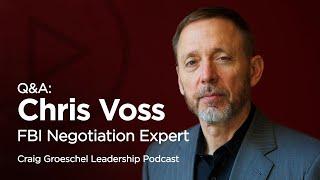 Q&A: Chris Voss, Negotiation Expert - Craig Groeschel Leadership Podcast (audio)