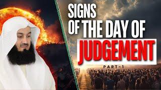 The End is Near: Signs of the Day of Judgement | Part-1 | Mufti Menk