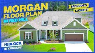 Morgan Floor Plan in Red Hill | Niblock in Concord | Secluded Luxury!