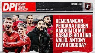 MANCHESTER UNITED RAIH KEMENGAN PERDANA DI ERA RUBEN AMORIM, POV CEO DI OLD TRAFFORD - DPI -EPS 1463