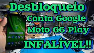 Desbloqueio de Conta Google - Moto G6 Play