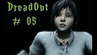 DreadOut s 05 Леди в красном, дай нам несчастным ... выйти