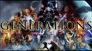 GENERATIONS // Star Wars Ultimate Tribute