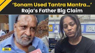 Raja Raghuwanshi News: Victim's Father Alleges Sonam Raghuwanshi Used Black Magic| Indore Couple