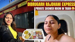 India’s most luxurious Dibrugarh Rajdhani Express 12423️ Dibrugarh to Delhi with Shower room 