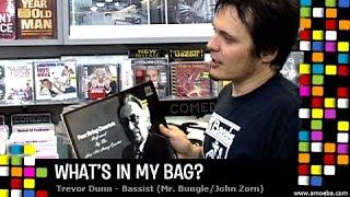 Trevor Dunn - What's In My Bag?